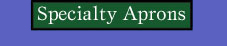 Specialty Aprons 